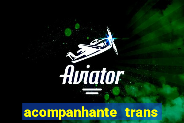 acompanhante trans em santos